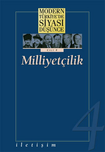 Modern Türkiye'de Siyasi Düşünce Cilt 4 / Milliyetçilik (Ciltli)