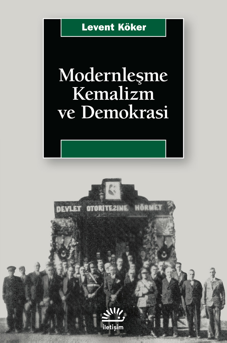 Modernleşme, Kemalizm ve Demokrasi