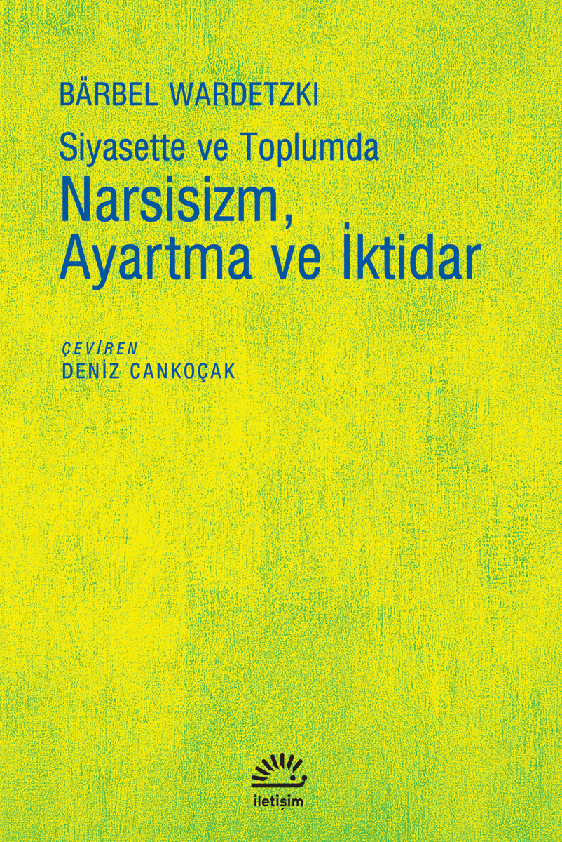 Narsisizm, Ayartma ve İktidar
