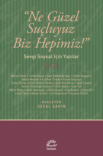 "Ne Güzel Suçluyuz Biz Hepimiz!"