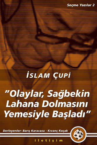 "Olaylar, Sağbekin Lahana Dolmasını Yemesiyle Başladı"
