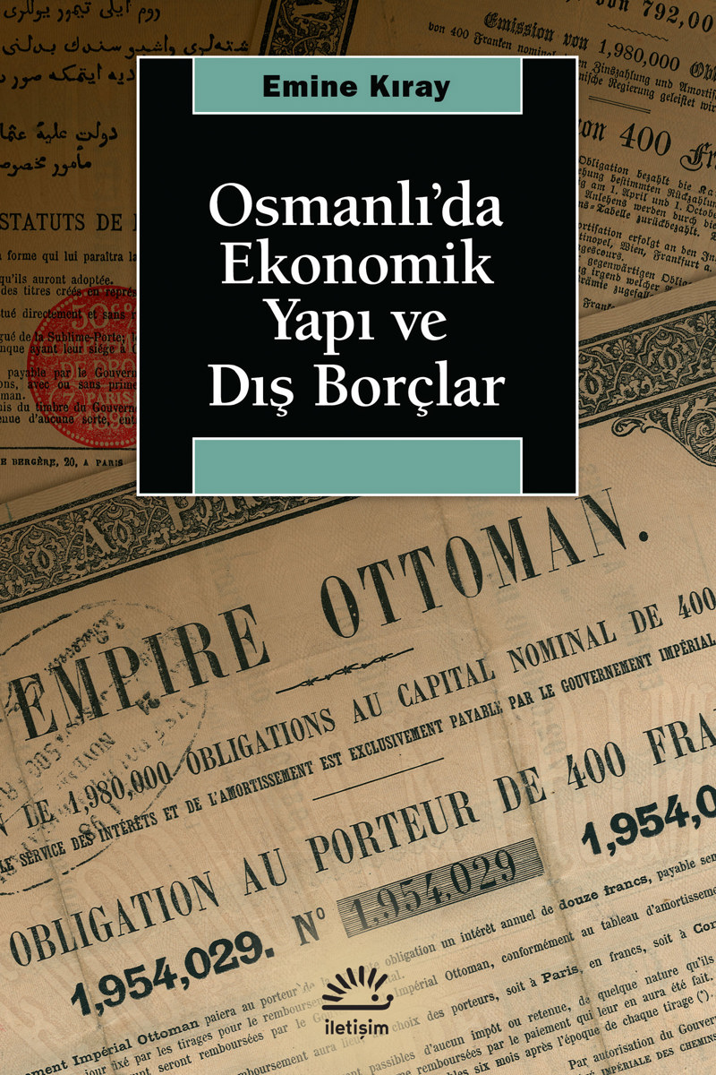 Osmanlı'da Ekonomik Yapı ve Dış Borçlar