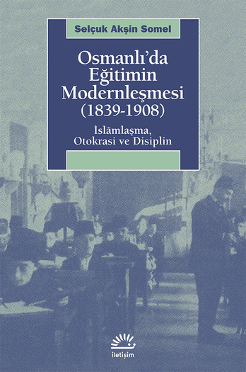Osmanlı'da Eğitimin Modernleşmesi (1839-1908)