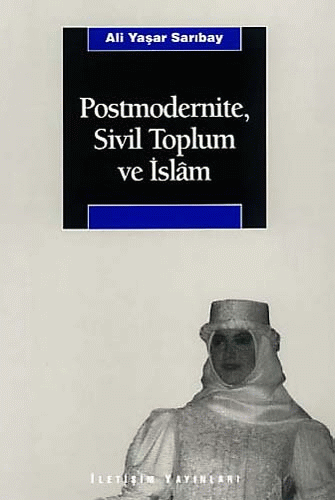 Postmodernite Sivil Toplum Ve İslam