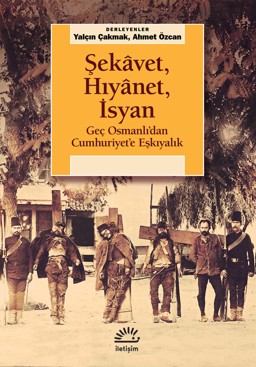 Şekâvet, Hıyânet, İsyan