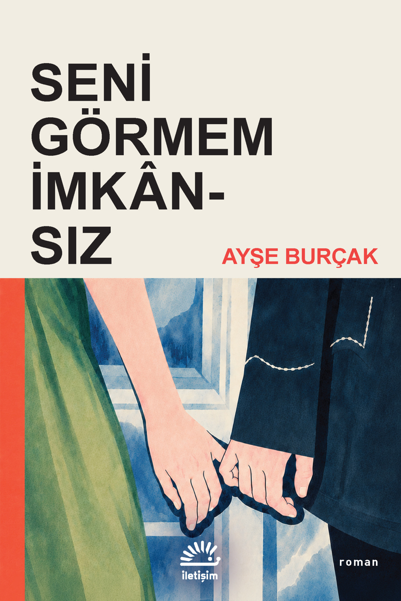Seni Görmem İmkânsız Seni Görmem İmkânsız