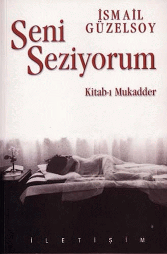 Seni Seziyorum / Kitab-ı Mukadder