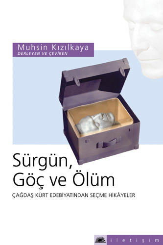 Sürgün, Göç ve Ölüm