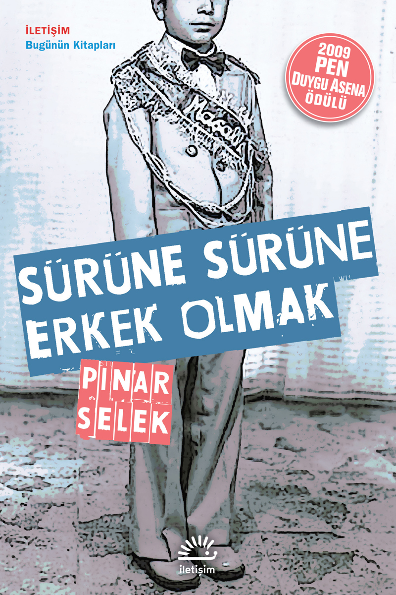 Sürüne Sürüne Erkek Olmak