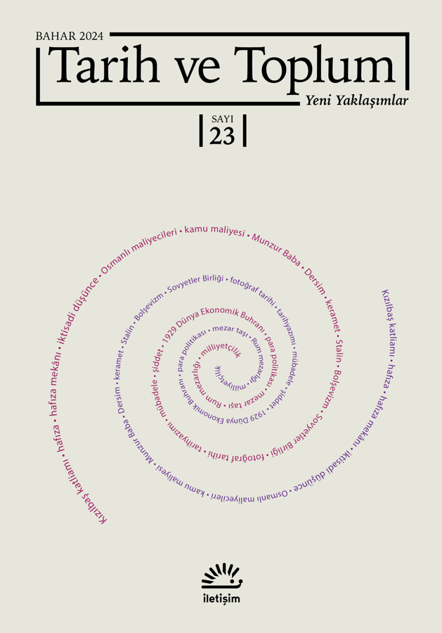 Tarih ve Toplum - Yeni Yaklaşımlar Sayı 23 - Bahar - 2024