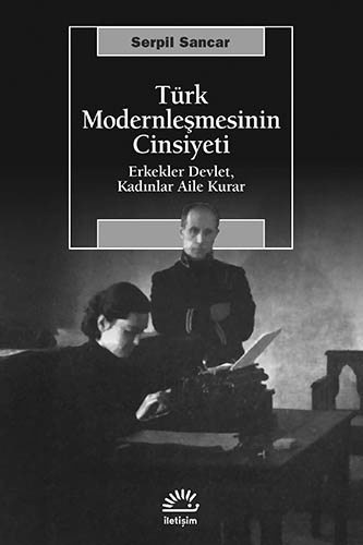 Türk Modernleşmesinin Cinsiyeti