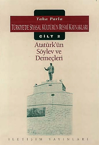 Türkiye'de Siyasal Kültürün Resmi Kaynakları Cilt 2