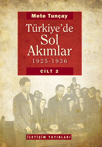 Türkiye'de Sol Akımlar 1925-1936 (Cilt 2)