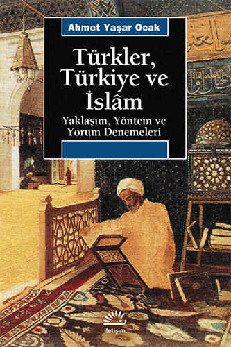 Türkler, Türkiye ve İslâm