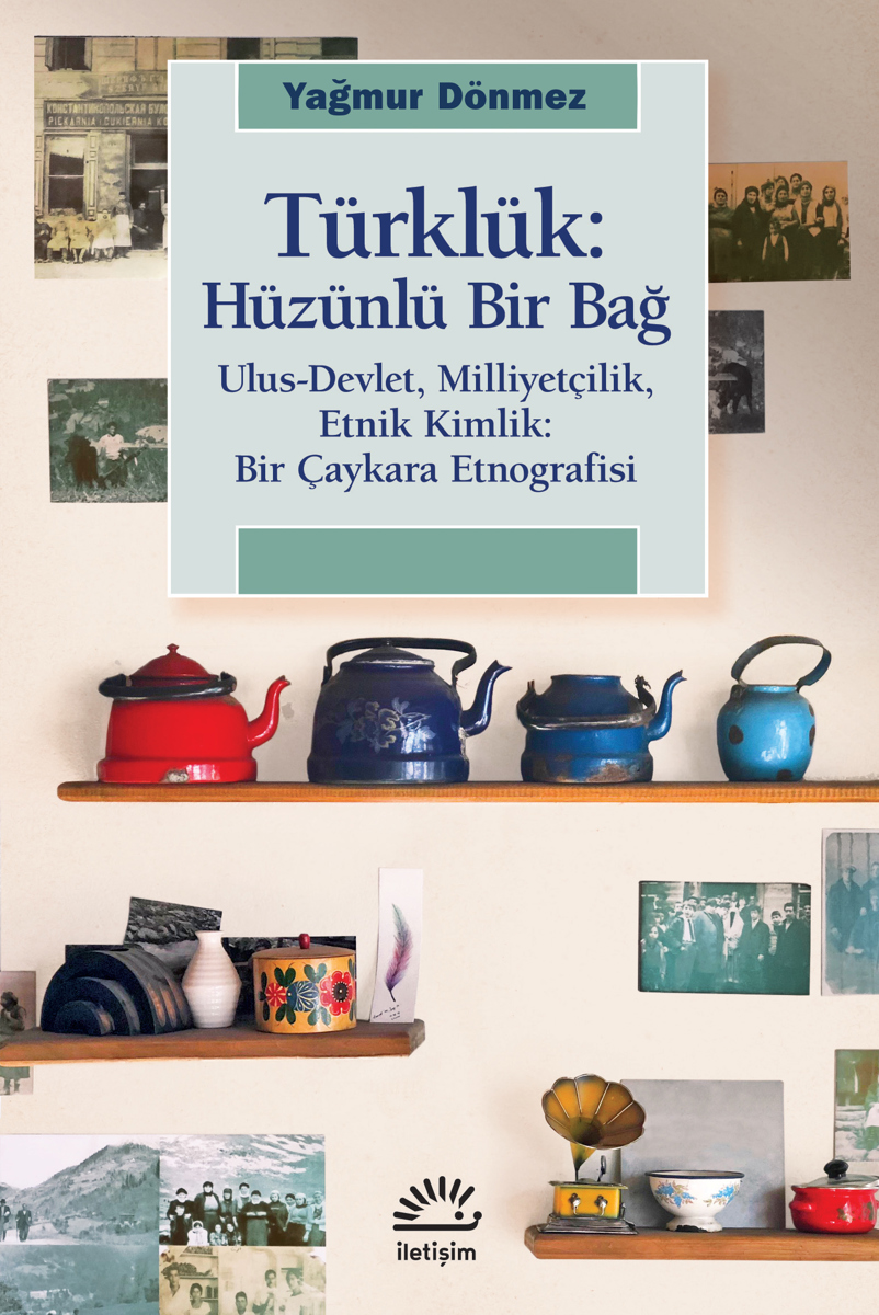 Türklük: Hüzünlü Bir Bağ