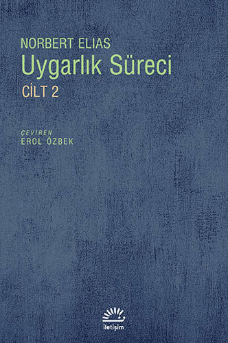 Uygarlık Süreci / Cilt 2